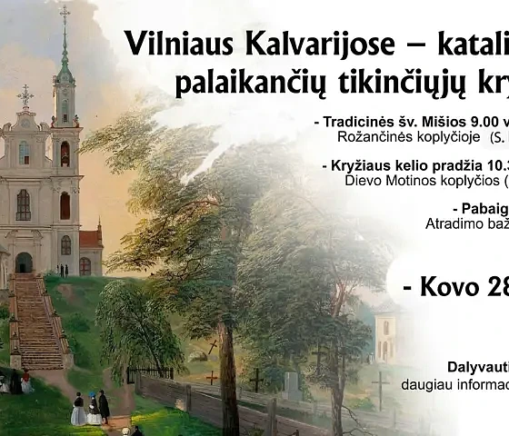 Kvietimas į Vilniaus Kalvarijų kryžiaus kelią