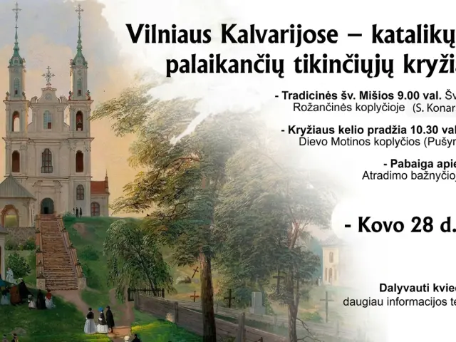 Kvietimas \u012f Vilniaus Kalvarij\u0173 kry\u017eiaus keli\u0105