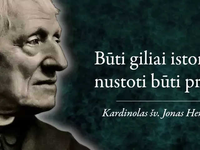 Kardinolas \u0161v. Jonas Henrikas Niumanas B\u016bti giliai istorijoje rei\u0161kia nustoti b\u016bti protestantu